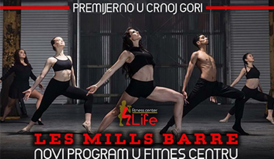 PRVI PUT U CRNOJ GORI! &bull; LES MILLS BARRE &bull;